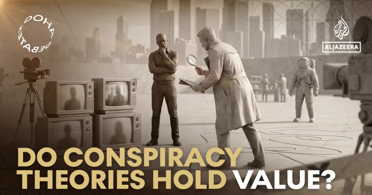 Do Conspiracy Theories Have Value: Doha Debate